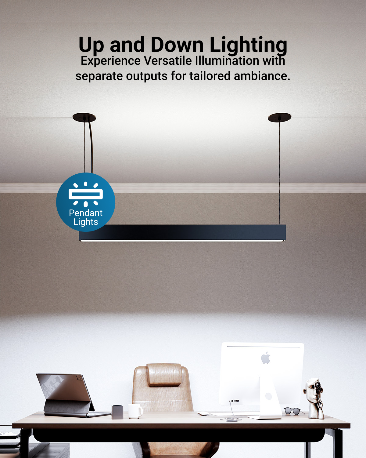 Up-and-down lighting is perfect for emphasizing particular areas or tasks, whereas it creates a softer ambient glow and enhances the overall atmosphere.