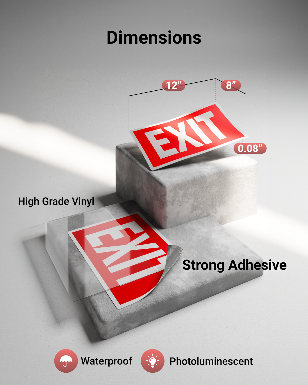 Lightweight, yet mighty. The exit sign sticker is waterproof and withstands high temperatures.