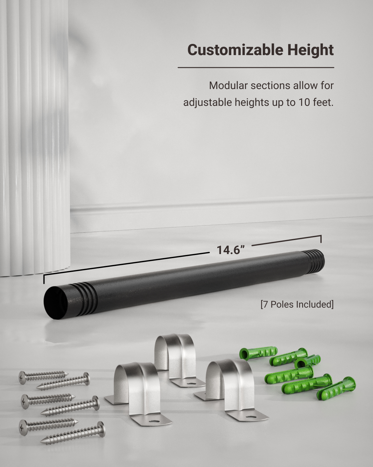 7 poles included for adjustable height up to 10ft.