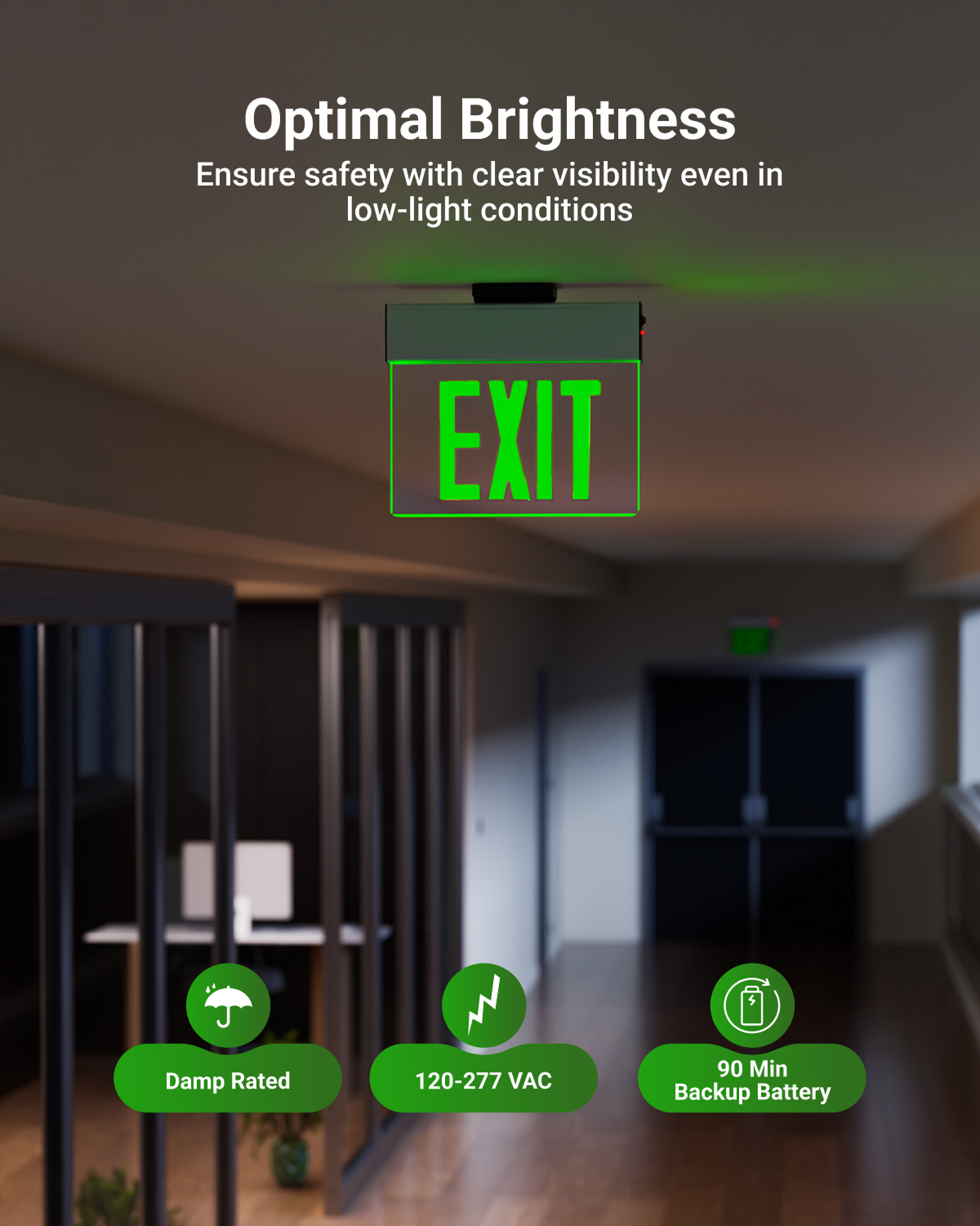 The exit sign enhances safety and guides occupants to exits during emergencies.