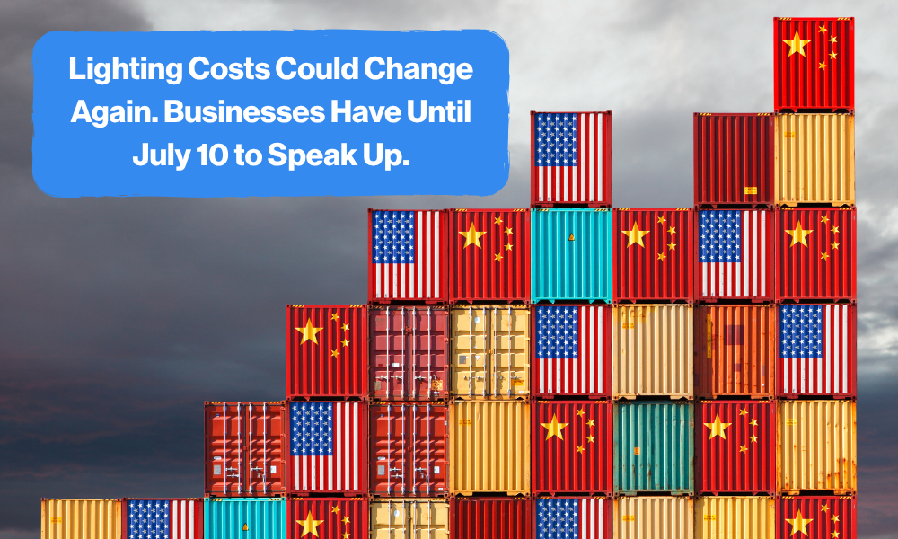 Lighting Costs Could Change Again. Businesses Have Until July 10 to Speak Up.