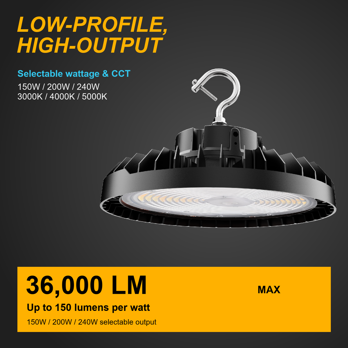240W LED UFO high bay with 150W, 200W and 240W settings and up to 36,000 lumens